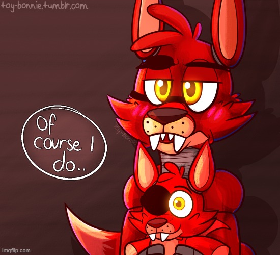 Of course I do Foxy | image tagged in of course i do foxy | made w/ Imgflip meme maker