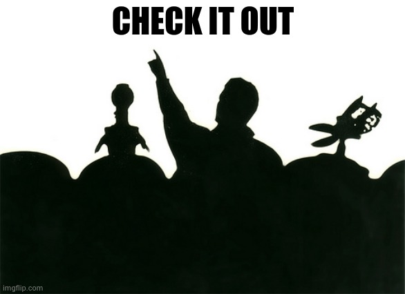 MST3k | CHECK IT OUT | image tagged in mst3k | made w/ Imgflip meme maker