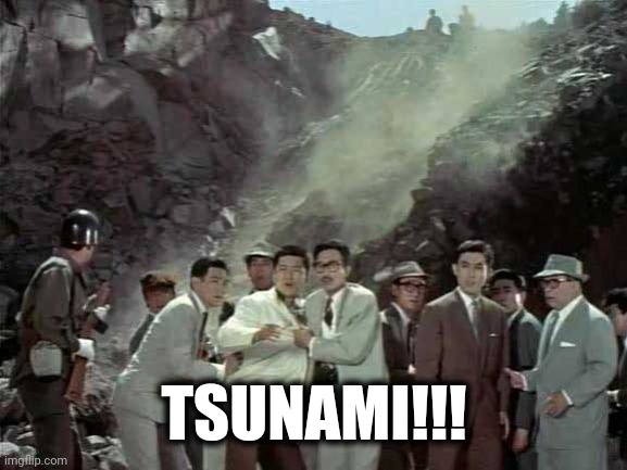 TSUNAMI!!! | made w/ Imgflip meme maker