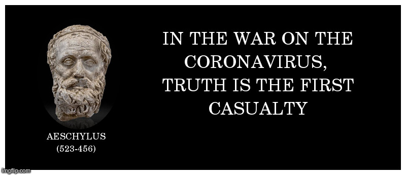 Aeschylus On The War On Coronavirus | image tagged in aeschylus,famous quotes,war,coronavirus | made w/ Imgflip meme maker