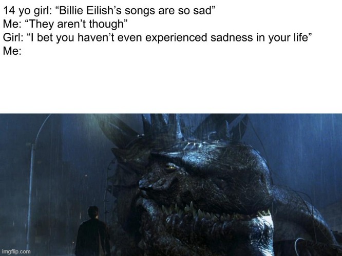 The Big Sad | image tagged in f | made w/ Imgflip meme maker