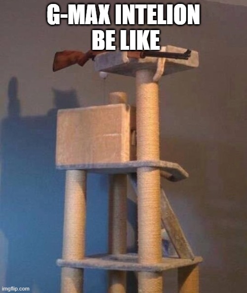 Sniper Cat | G-MAX INTELION
 BE LIKE | image tagged in sniper cat | made w/ Imgflip meme maker