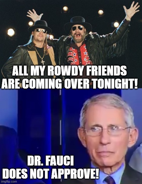 All My Rowdy Friends Are Comin' Over Tonight