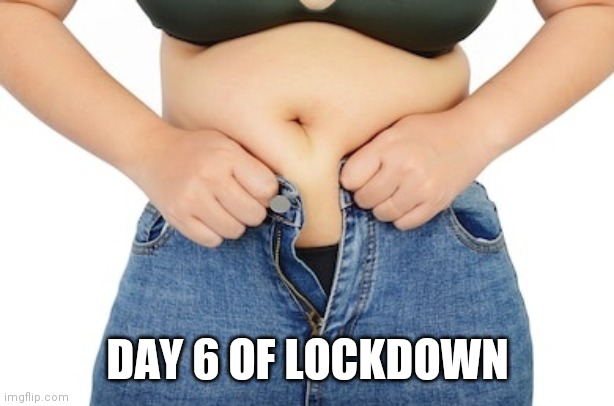 Covid Lockdown | DAY 6 OF LOCKDOWN | image tagged in coronavirus,corona virus,covid-19,covid,lockdown,covid 19 | made w/ Imgflip meme maker
