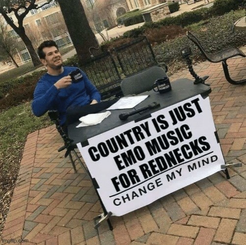 image tagged in change my mind | made w/ Imgflip meme maker