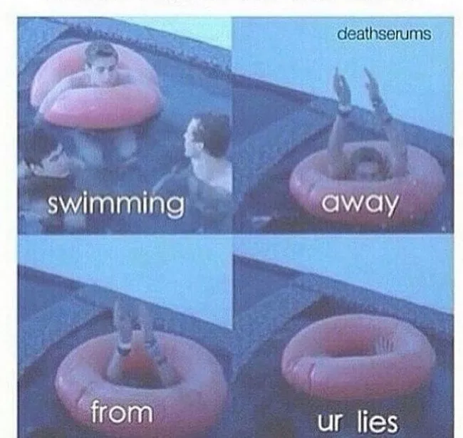 High Quality swimming away from ur lies Blank Meme Template
