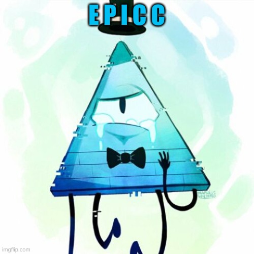 E P I C C | made w/ Imgflip meme maker