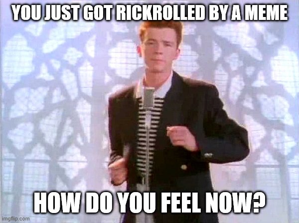 Rickrolling Imgflip