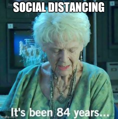Titanic 84 years | SOCIAL DISTANCING | image tagged in titanic 84 years | made w/ Imgflip meme maker
