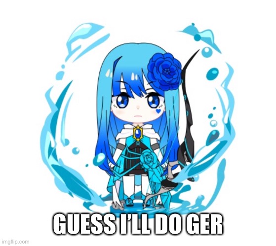 GUESS I’LL DO GER | made w/ Imgflip meme maker