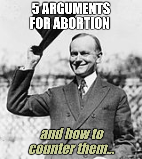 Hat Tip | 5 ARGUMENTS FOR ABORTION; and how to counter them... | image tagged in hat tip | made w/ Imgflip meme maker