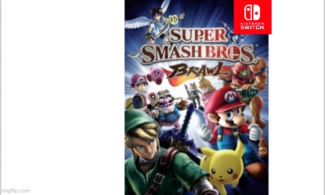 Brawl goes to the switch | image tagged in white background,super smash bros | made w/ Imgflip meme maker