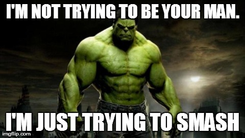 image tagged in hulk smash | made w/ Imgflip meme maker