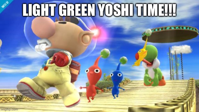 yoshi likes pikmin | LIGHT GREEN YOSHI TIME!!! | image tagged in yoshi likes pikmin,memes,fun,gaming | made w/ Imgflip meme maker