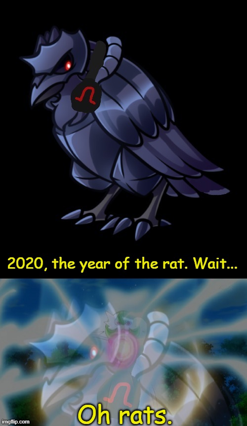 2020, the year of the rat. Wait... Oh rats. | image tagged in not the moonblast | made w/ Imgflip meme maker