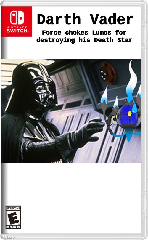 "This Is Your Punishment, Candle-boy..." -Vader | Darth Vader; Force chokes Lumos for destroying his Death Star | image tagged in nintendo switch,darth vader,star wars,splatoon,war | made w/ Imgflip meme maker