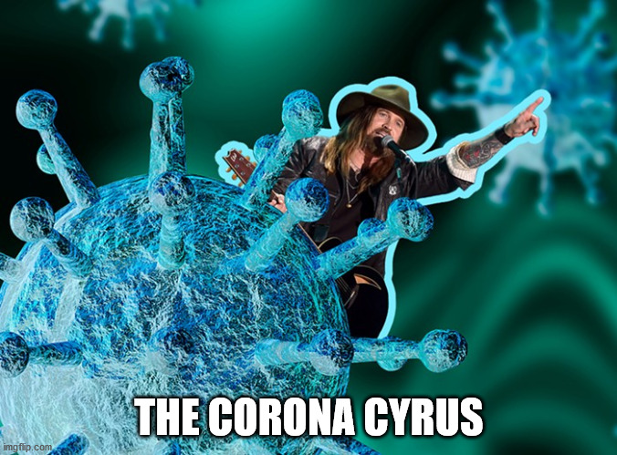 CoronaCyrus Blank Meme Template