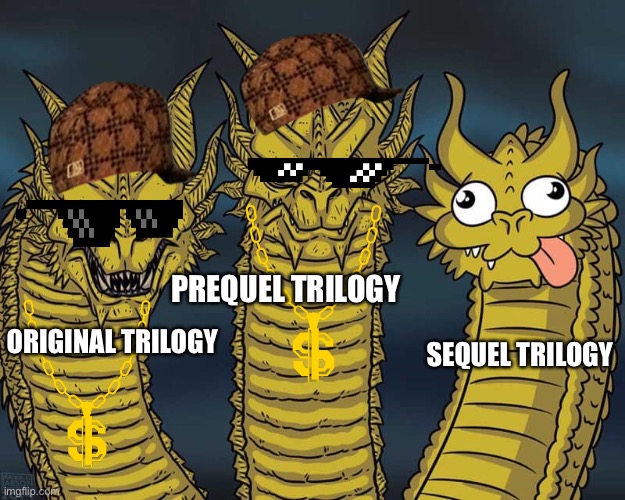 Three dragons | PREQUEL TRILOGY; ORIGINAL TRILOGY; SEQUEL TRILOGY | image tagged in three dragons | made w/ Imgflip meme maker