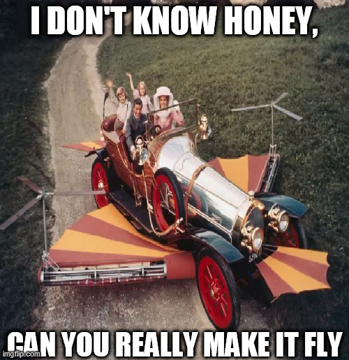 I DON'T KNOW HONEY, CAN YOU REALLY MAKE IT FLY | made w/ Imgflip meme maker