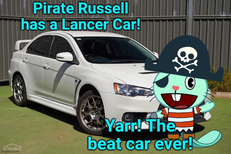 Russell with Mitsubishi Lancer! | Pirate Russell has a Lancer Car! Yarr! The beat car ever! | image tagged in happy tree friends,mitsubishi,motors,pirates | made w/ Imgflip meme maker