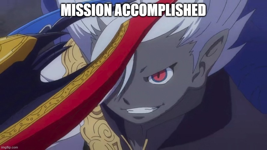 Yami Enma Grin | MISSION ACCOMPLISHED | image tagged in truly i'm on a whole other level | made w/ Imgflip meme maker