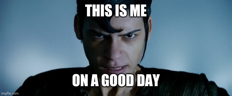 Arclight Meme | THIS IS ME; ON A GOOD DAY | image tagged in arclight,marvel | made w/ Imgflip meme maker