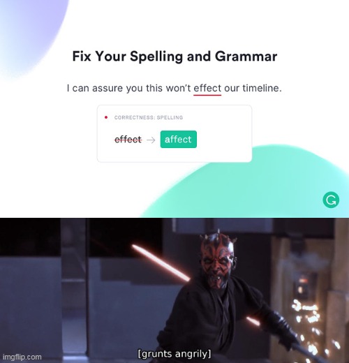 image tagged in grammarly annoying | made w/ Imgflip meme maker