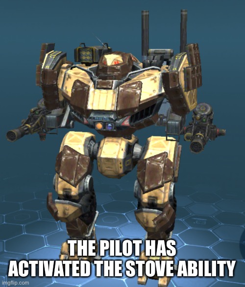 THE PILOT HAS ACTIVATED THE STOVE ABILITY | made w/ Imgflip meme maker