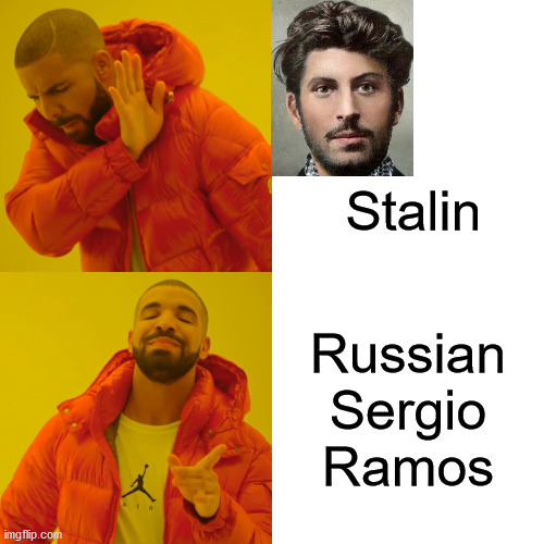 Drake Hotline Bling | Stalin; Russian Sergio Ramos | image tagged in memes,drake hotline bling | made w/ Imgflip meme maker