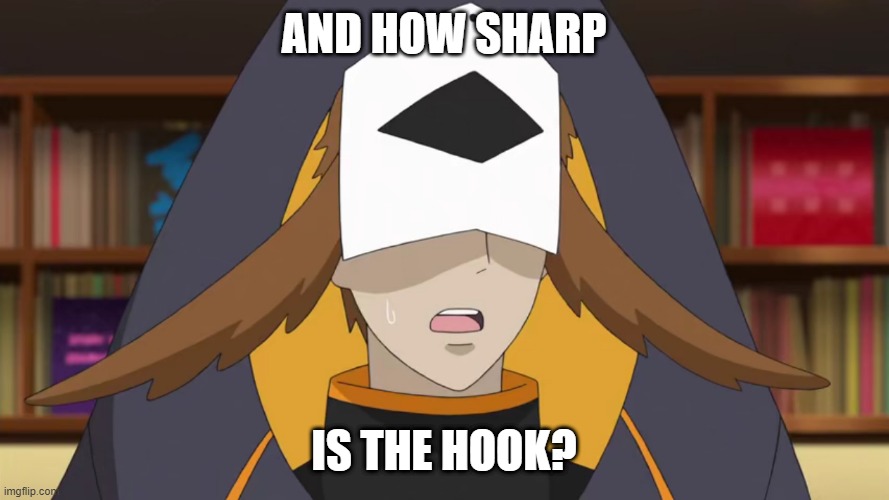 Confused Fukurou | AND HOW SHARP IS THE HOOK? | image tagged in confused fukurou | made w/ Imgflip meme maker