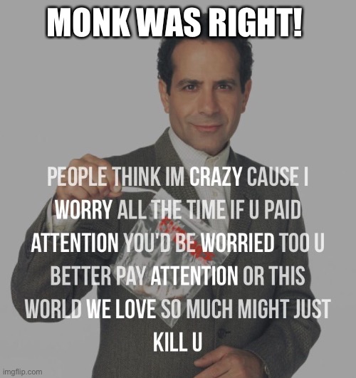 MONK WAS RIGHT! | image tagged in monk,monk meme,coronavirus,coronavirus meme,social distancing | made w/ Imgflip meme maker