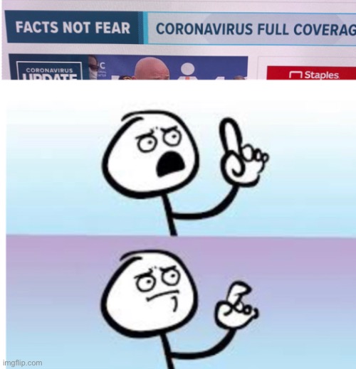 Ummmm... | image tagged in facts,fear,huh,coronavirus | made w/ Imgflip meme maker