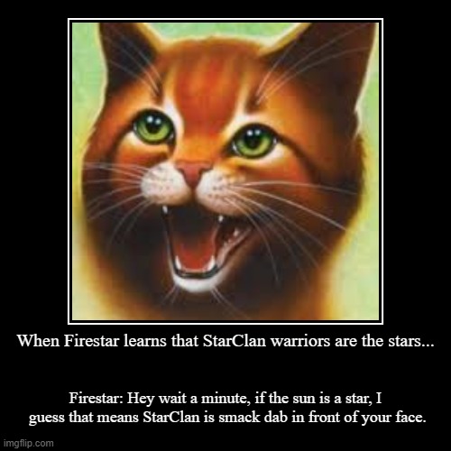 FireStar realizes | image tagged in funny,demotivationals | made w/ Imgflip demotivational maker