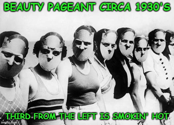 BEAUTY PAGEANT CIRCA 1930'S; THIRD FROM THE LEFT IS SMOKIN' HOT | image tagged in 1930's,beauty pageant,hot women,retro | made w/ Imgflip meme maker