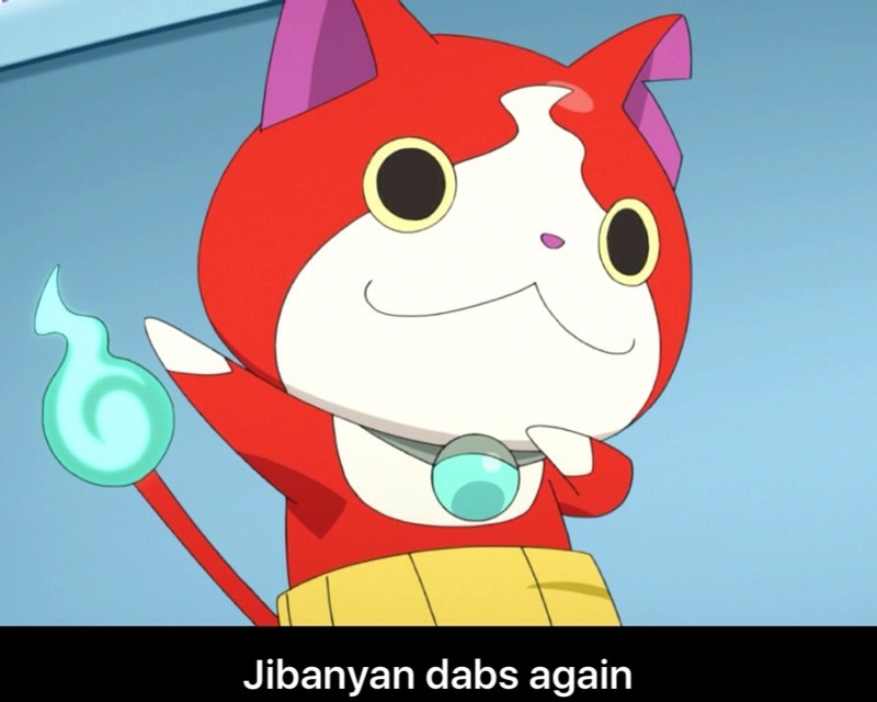 Jibanyan dab Memes - Imgflip