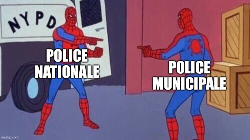 spiderman pointing at spiderman | POLICE NATIONALE; POLICE MUNICIPALE | image tagged in spiderman pointing at spiderman | made w/ Imgflip meme maker