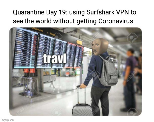 Desperate times call for desperate measures | image tagged in coronavirus,travel,homestuck | made w/ Imgflip meme maker