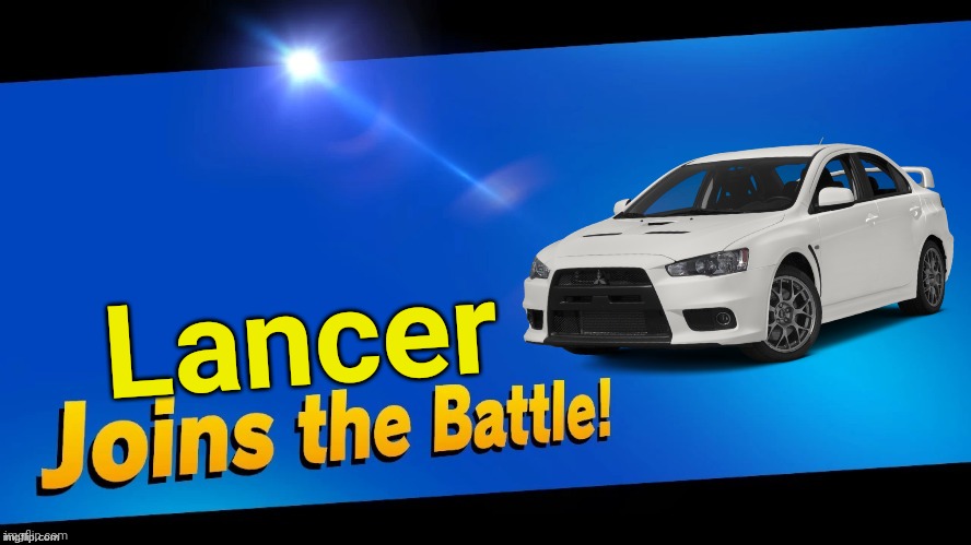 Lancer Joins the Battle | Lancer | image tagged in blank joins the battle,mitsubishi,cars | made w/ Imgflip meme maker