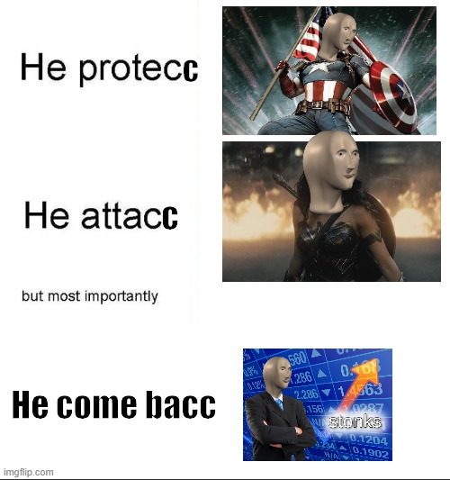 he protecc | c; c; He come bacc | image tagged in he protecc | made w/ Imgflip meme maker