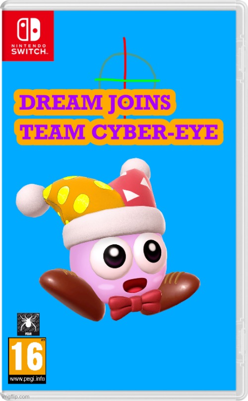 dream joins team cyber-eye | made w/ Imgflip meme maker