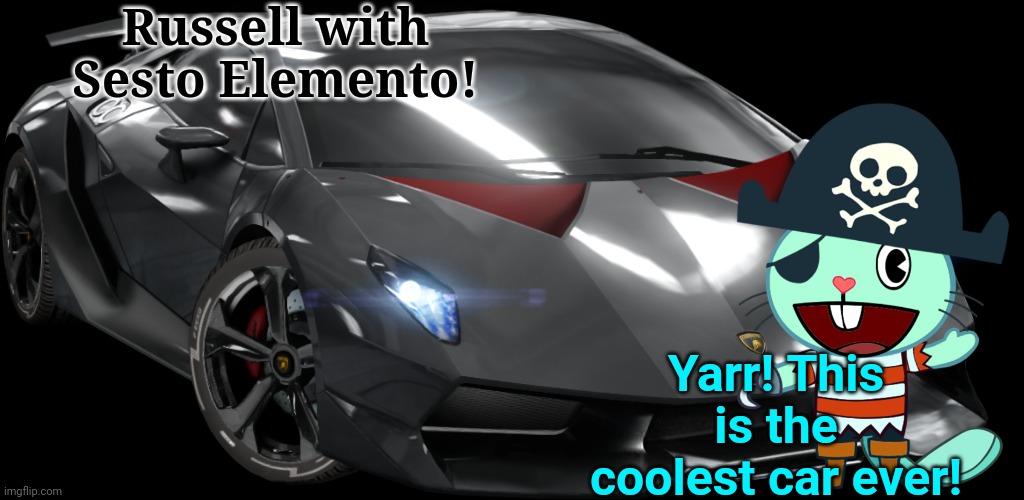 Russell with Sesto Elemento! | Russell with Sesto Elemento! Yarr! This is the coolest car ever! | image tagged in happy tree friends,lamborghini,pirates | made w/ Imgflip meme maker