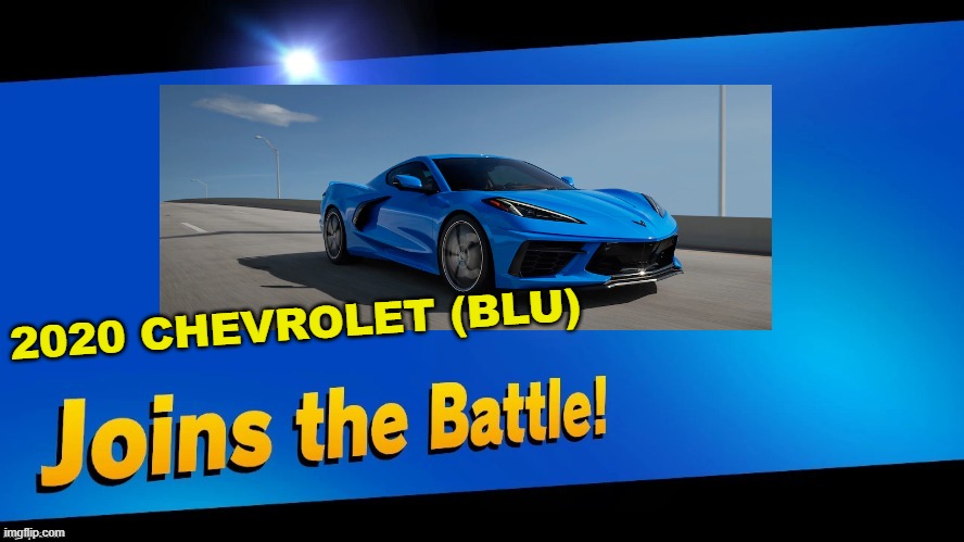 Blank Joins the battle | 2020 CHEVROLET (BLU) | image tagged in blank joins the battle | made w/ Imgflip meme maker