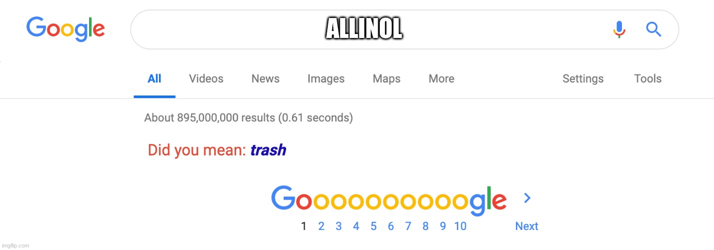did you mean trash | ALLINOL | image tagged in did you mean trash | made w/ Imgflip meme maker