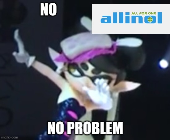 Callie Dab | NO; NO PROBLEM | image tagged in callie dab | made w/ Imgflip meme maker