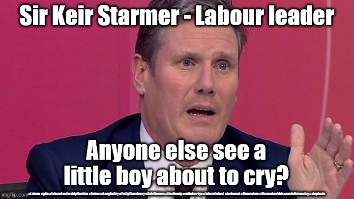 Arise Sir Labour leader | Sir Keir Starmer - Labour leader; Anyone else see a little boy about to cry? #Labour #gtto #LabourLeadershipElection #RebeccaLongBailey #EmilyThornberry #KeirStarmer #LisaNandy #cultofcorbyn #labourisdead #toriesout #Momentum #Momentumkids #socialistsunday #stopboris | image tagged in keir starmer,labourisdead,cultofcorbyn,momentum students,labour leadership,angela rayner | made w/ Imgflip meme maker