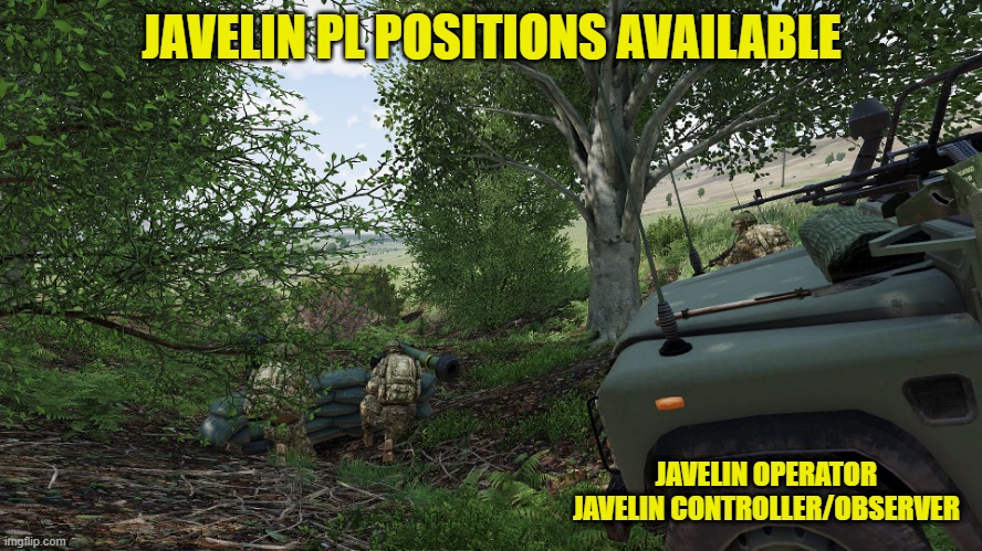 JAVELIN PL POSITIONS AVAILABLE; JAVELIN OPERATOR
JAVELIN CONTROLLER/OBSERVER | made w/ Imgflip meme maker