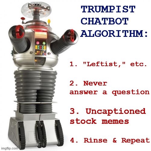 I cracked the code, guys | image tagged in trumpist chatbot,conservative logic,imgflip trolls,internet trolls,trolling the troll,debate | made w/ Imgflip meme maker