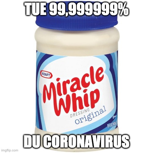 Tue 99,99% du coronavirus