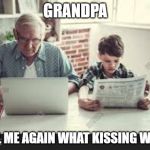 Grandpa what’s.... Blank Meme Template
