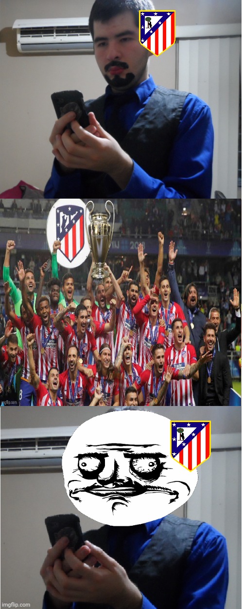 Atletico Madrid fans dreaming about the Champions League trophy | image tagged in memes,funny,football,soccer,atletico madrid,spain | made w/ Imgflip meme maker